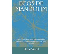 ECOS DE MANDOLIM: Uma história de amor entre Gênova e Marselha, conduzida pelo tempo e pela música