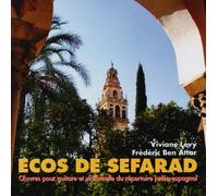 Ecos De Sefarad : Oeuvres Du Répertoire Judeo-Espagnol