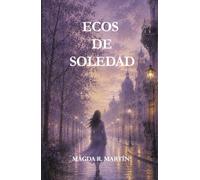 Ecos de Soledad: La Señora del Primero