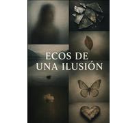 Ecos de una ilusión