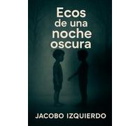 Ecos de una noche oscura