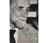 Ecos de una voz: La amistad traicionada: Juan Ramón Jiménez y la generación del 27