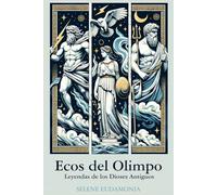 Ecos del Olimpo: Leyendas de los Dioses Antiguos