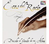Ecos Del Rocio - Desde El Fondo de Mi Alma [Import]
