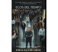 ECOS DEL TIEMPO: LAS LLAVES DEL ALMA