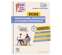 ECOS Endocrinologie, diabétologie et maladies métaboliques ECOS à la carte - Collectif - Elsevier Masson - broché - Scolaire / Universitaire