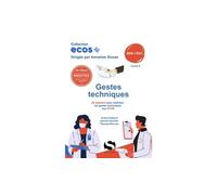 ECOS+ Gestes techniques - Tome 2 20 dossiers de préparation aux EDN - Anaïs Caillard - S-Editions - broché - Scolaire / Universitaire
