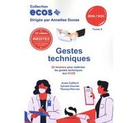 ECOS+ Gestes techniques - Tome 2 Anaïs Caillard (Auteur), Sylvain Gourier (Auteur), Thomas Morvan (Auteur)