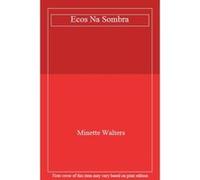 Ecos Na Sombra - [Livre en VO] Minette Walters (Auteur)