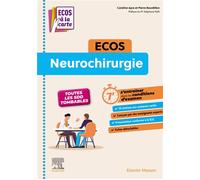 ECOS Neurochirurgie ECOS à la carte - Caroline Apra - Elsevier Masson - broché - Scolaire / Universitaire