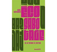 Écosabotage - De la théorie à l'action - Anaël Chataignier - Ecosociete Eds - broché - Essai