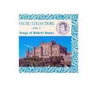 Ecosse : Celtic Collection Vol. 2 - Les Chansons Les Plus Celebres Du Poete Ecossais Robert Burns