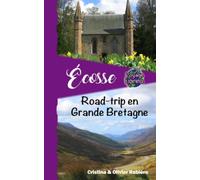 Écosse: Road-trip en Grande-Bretagne