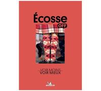 Collectif – Off - Écosse : Voir Moins, Voir Mieux – Édition 2025 – Broché