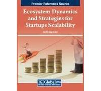 Ecosystem Dynamics And Strategies For Startups Scalability