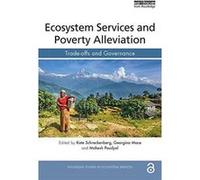Ecosystem Services and Poverty Alleviation (OPEN ACCESS): Trade-offs and Governance (Routledge Studies in Ecosystem Services) - [Version Originale] Inconnu (Auteur)