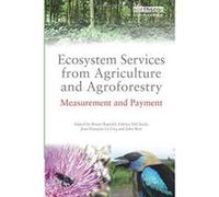 Ecosystem Services from Agriculture and Agroforestry: Measurement and Payment (Routledge Studies in Ecosystem Services) - [Version Originale] Inconnu (Auteur)
