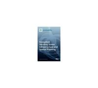 Ecosystem Services, Green Infrastructure And Spatial Planning