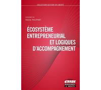 Ecosystème entrepreneurial et logiques d'accompagnement - Pascal Philippart - Ems Management Et Societes - broché - Etude