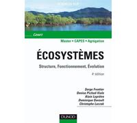 Écosystèmes - 4ème édition - Structure, Fonctionnement, Évolution Structure, fonctionnement, évolution - Serge Frontier - Dunod - broché - Scolaire / Universitaire