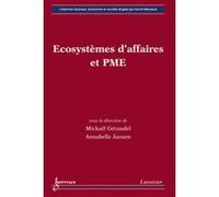 Écosystèmes d'affaires et PME Annabelle Jaouen (Auteur), Mickaël GÉRAUDEL (Auteur)