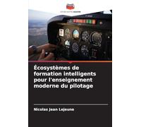 Écosystèmes de formation intelligents pour l'enseignement moderne du pilotage