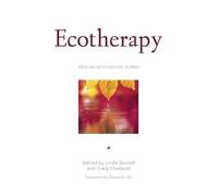 Ecotherapy: Healing with Nature in Mind