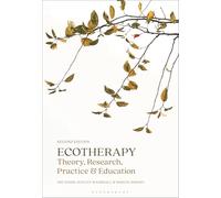 Ecotherapy: Theory, Research, Practice & Education