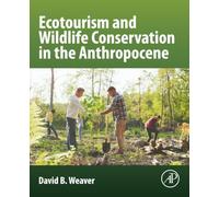 Ecotourism and Wildlife Conservation in the Anthropocene