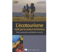 Ecotourisme visite par les acteurs territoriaux Christiane Gagnon (Auteur)
