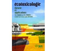 Ecotoxicologie - Théorie Et Applications