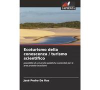 Ecoturismo della conoscenza / turismo scientifico: possibilità di università pubbliche sostenibili per le aree protette brasiliane
