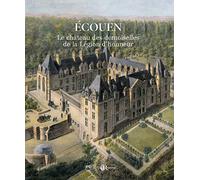 Ecouen. Le château des filles de la Légion d'honneur