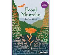 Ecoul muntelui - Lauren Wolk, Arthur. Violet History, Editie in limba romana
