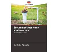 Écoulement des eaux souterraines: Problèmes et solutions