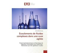 Écoulements de fluides complexes dans une cuve agitée - Benmoussa Amine - Universitaires Europeennes - broché - Livre
