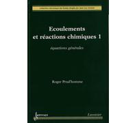 Ecoulements Et Réactions Chimiques - Volume 1, Equations Générales