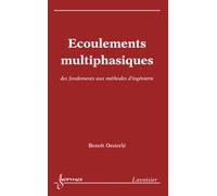 Écoulements multiphasiques : des fondements aux méthodes d'ingénierie