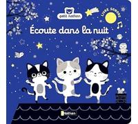 Écoute dans la nuit - livre sonore pour apaiser bébé - Dès 6 mois