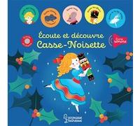 Ecoute et découvre Casse-noisette Paule Battault (Auteur), Lilidoll (Illustration)
