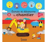 Ecoute et découvre le chantier