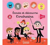 Paule Battault – Écoute et découvre l'orchestre – Cartonné – Larousse