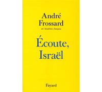 Ecoute Israël - André Frossard - Fayard - broché - Livre