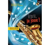 Ecoute, Je Joue ! Volume 2 - Saxophone / Recueil + Cd
