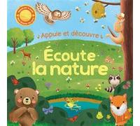 Ecoute la nature Rose Harkness (Auteur), Gisela Bohorquez (Illustration), Atelier Cloro (Traduction)
