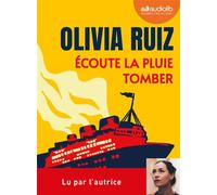 Écoute la pluie tomber Livre audio 1 CD MP3 - Olivia Ruiz - Audiolib - Texte lu (CD) - Textes lus CD