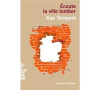 Écoute la ville tomber Kae (Kate) Tempest (Auteur)