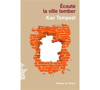 Ecoute la ville tomber - Kae (Kate) Tempest - De L'olivier Eds - Poche - Roman