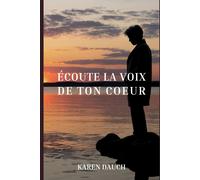 Écoute La Voix De Ton Coeur