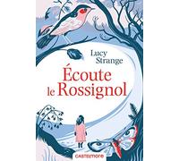 Écoute le rossignol